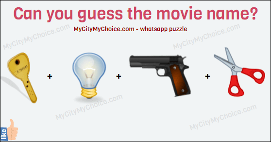 GUESS THE MOVIE 🔑+💡+🔫+✂ MOVIE... NAME Try in your other groups and tell me You can also read it as : Guess the movie name Key+ Bulb + Gun + Scissor