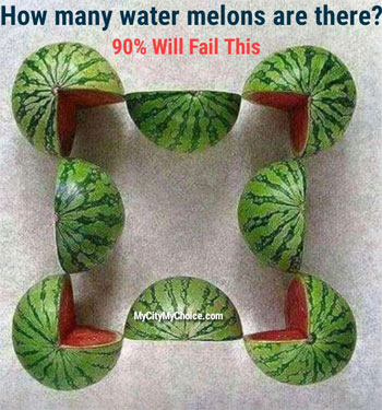 90% Will Fail That : How many water melons are there?