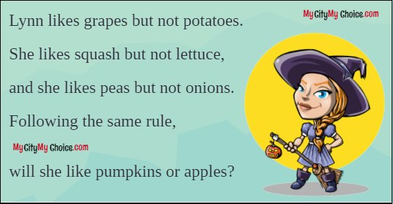 Lynn likes grapes but not potatoes. She likes squash but not lettuce, and she likes peas but not onions. Following the same rule, will she like pumpkins or apples?